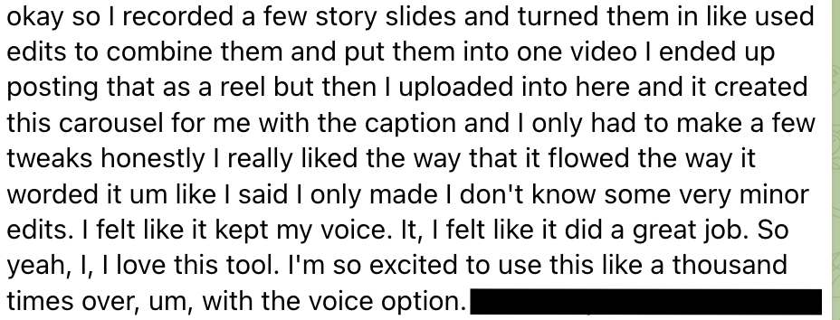 Member message: I uploaded a video and it created a carousel with a caption. It kept my voice and only needed a few minor edits.